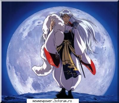 Sesshoumaru - E personaju meu preferat....el doar vrea sa para - Inuyasha