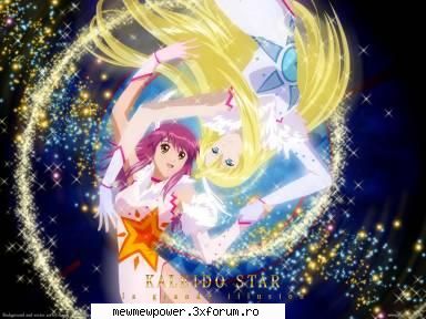 wallpapere - am si eu poze si wallpaperuri cu ele dar are - Kaleido Star